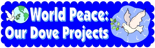 World Peace Free Dove Classroom Bulletin Board Display Banner