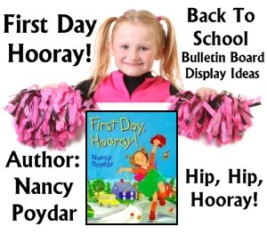 First Day Hooray Back To School Bulletin Board Display Ideas and Examples