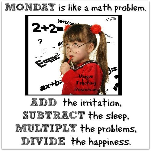 Monday is like a math problem quote